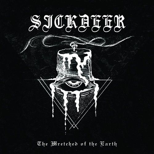 Sickdeer - The Wretched Of The Earth (2017)