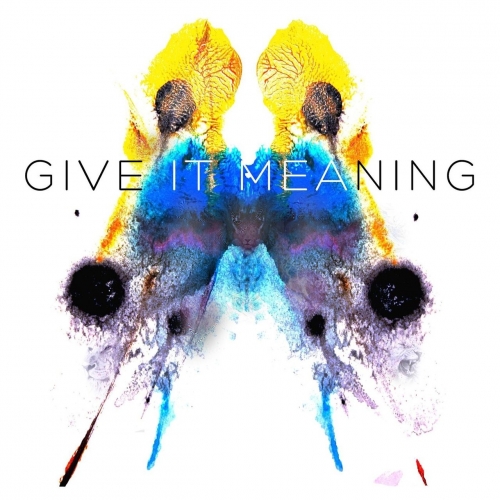 Don't Believe in Ghosts - Give It Meaning (2017)