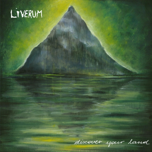 Liverum - Discover Your Land (2017)