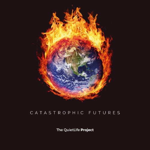 The QuietLife Project - Catastrophic Futures (2017)