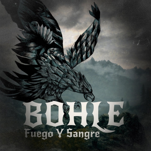 Bohle - Fuego y Sangre (2017)