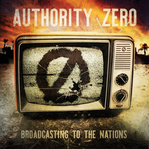 Authority Zero - Broadcasting to the Nations (2017)