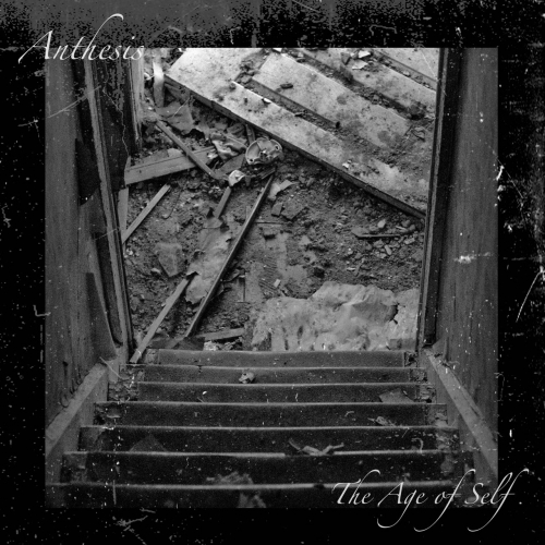 Anthesis - The Age of Self (2017)