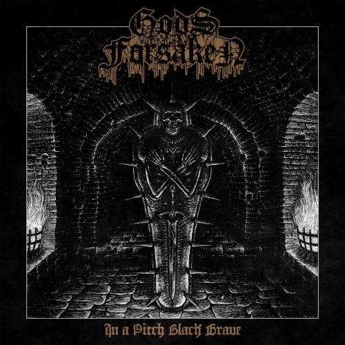 Gods Forsaken - In a Pitch Black Grave (2017)