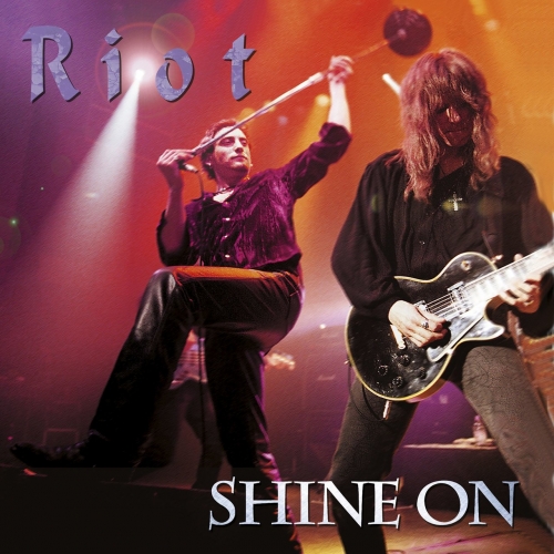 Riot - Shine On (Bonus Edition) [Reissue] (2017)