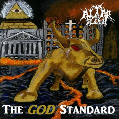 Altar of Flesh - The God Standard (2017)