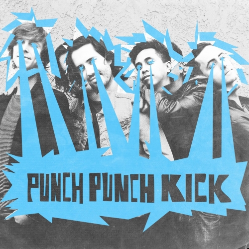 Punch Punch Kick - Punch Punch Kick (2017)
