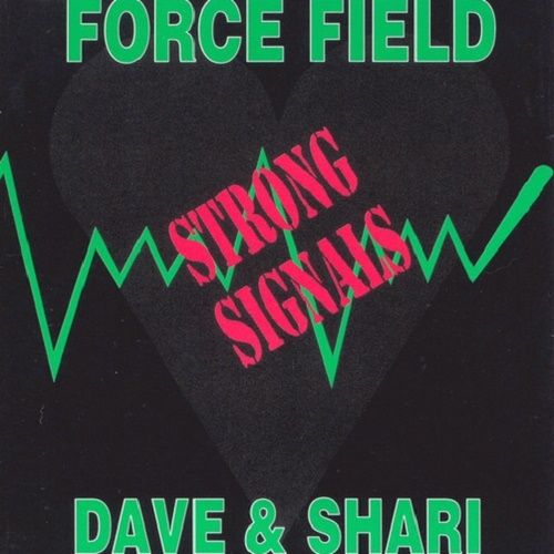 Force Field and Dave & Shari - Strong Signals (1991)