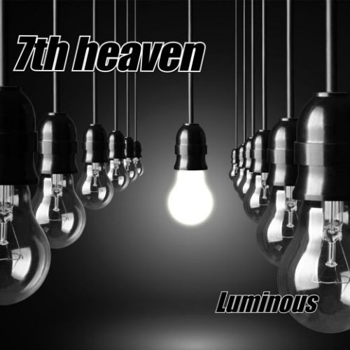 7th Heaven - Luminous (2017)