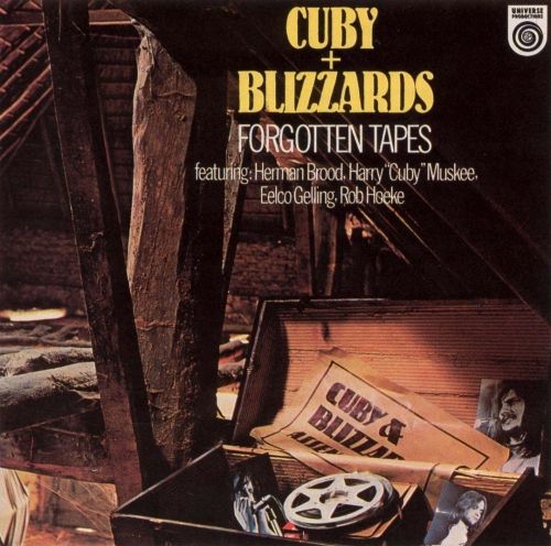 Cuby + Blizzards - Forgotten Tapes (Reissue) (1979/2016)
