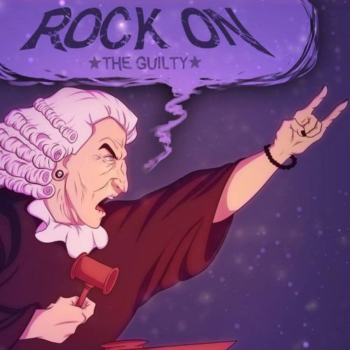The Guilty - Rock On (2017)