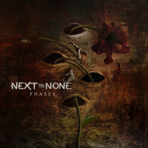 Next To None - Phases (2017)