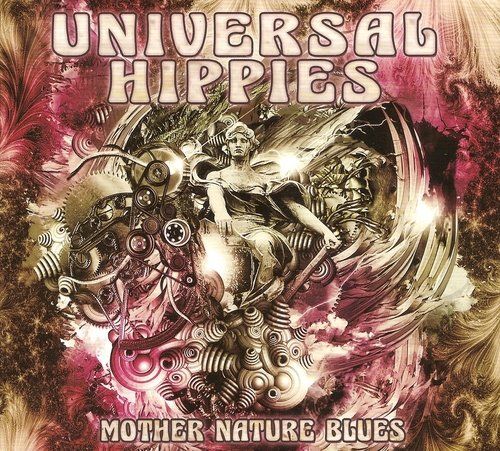 Universal Hippies - Mother Nature Blues (2017)