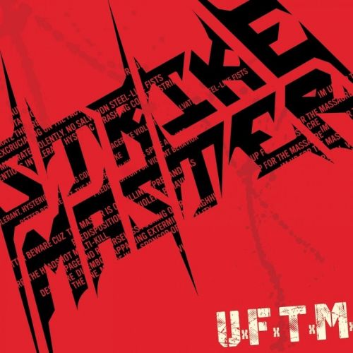 Strike Master - U.F.T.M. (Up for the Massacre) (2017)