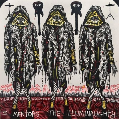 The Mentors - The Illuminaughty (2017)