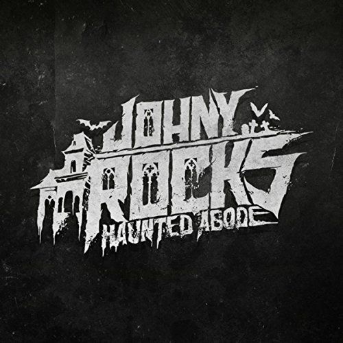 Johny Rock - Haunted Abode (2017)