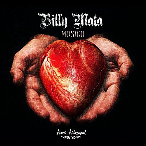 Billy Mata Musico - Amor Artesanal (2017)
