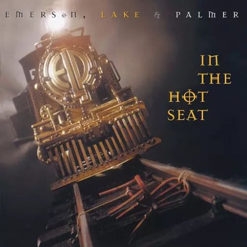 Emerson, Lake & Palmer - In the Hot Seat (2017 - Remaster) (2017)