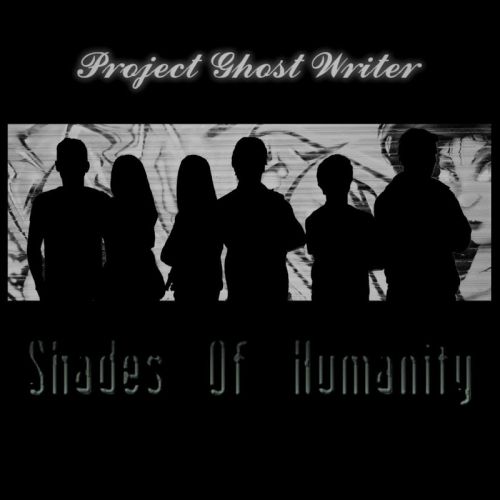 Project Ghost Writer - Shades Of Humanity (2017)
