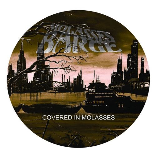 Molasses Barge - Covered In Molasses (2017)
