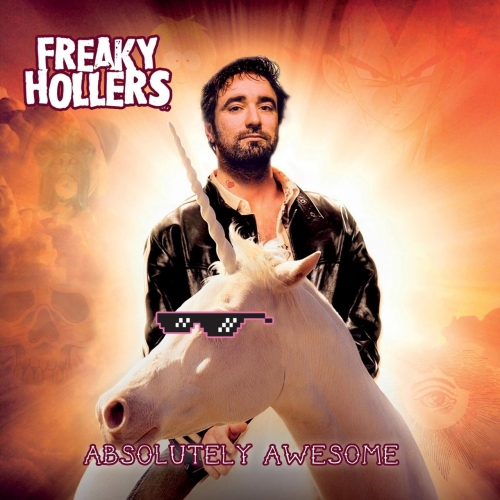 Freaky Hollers - Absolutely Awesome (2017)