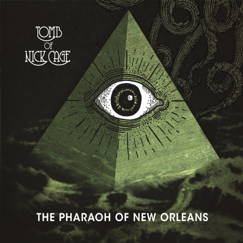 Tomb of Nick Cage - The Pharaoh of New Orleans (2017)