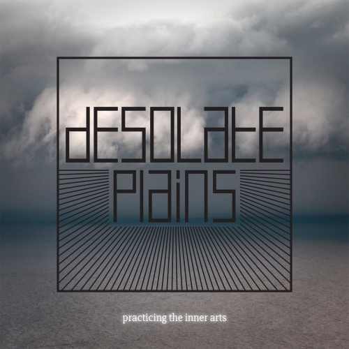 Desolate Plains - Practicing the Inner Arts (2017)