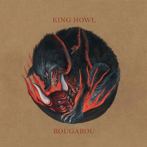 King Howl - Rougarou (2017)