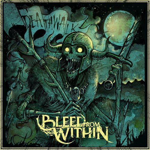 Bleed from Within - Discography (2006-2021)