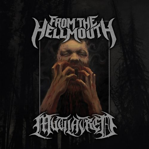 From the Hellmouth & Mutilatred - Split (2017)