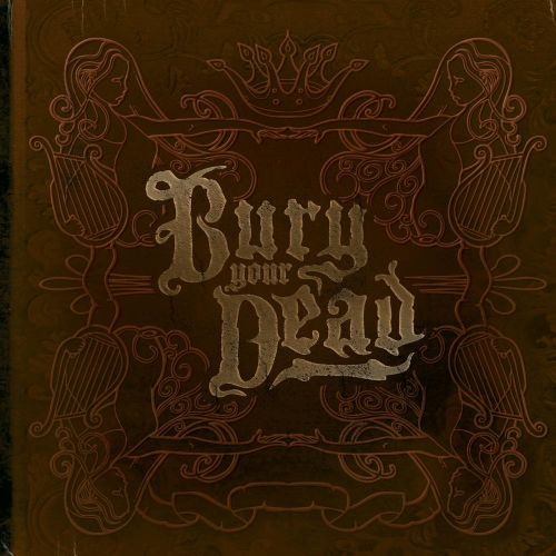 Bury Your Dead - Discography (2003-2011)