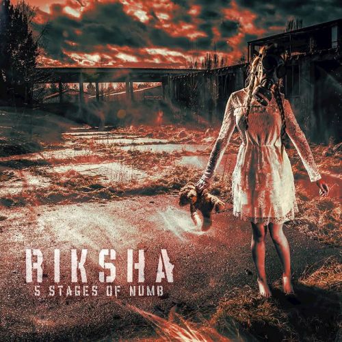 Riksha - Five Stages Of Numb (2017)