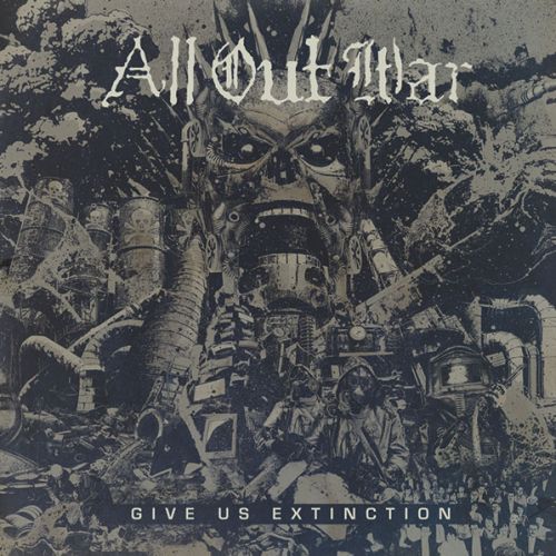 All Out War - Give Us Extinction (2017)