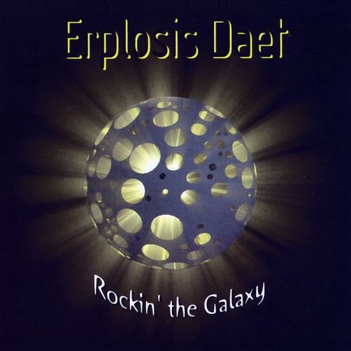 Erplosis Daet - Rockin’ the Galaxy (2017)