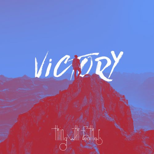 Thing With Feathers - Victory (2017)