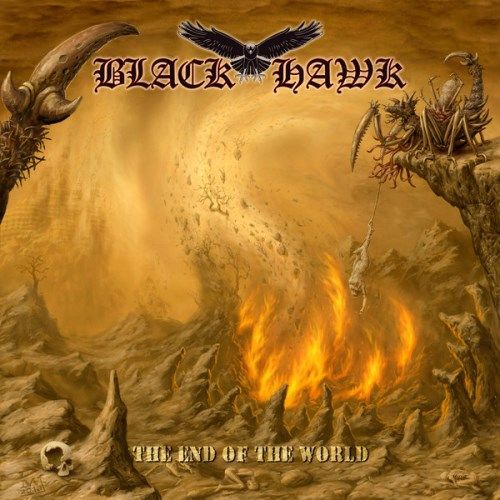 Black Hawk - The End Of The World (2017)