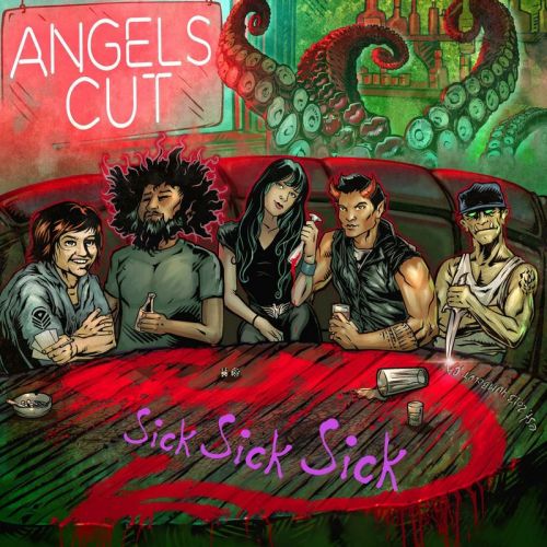 Angels Cut - Sick Sick Sick (2017)