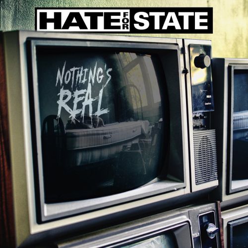 Hate for State - Nothing's Real (2017)