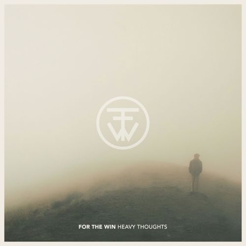 For The Win - Heavy Thoughts (2017)