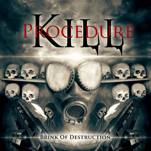 Kill Procedure - Brink of destruction (2017)