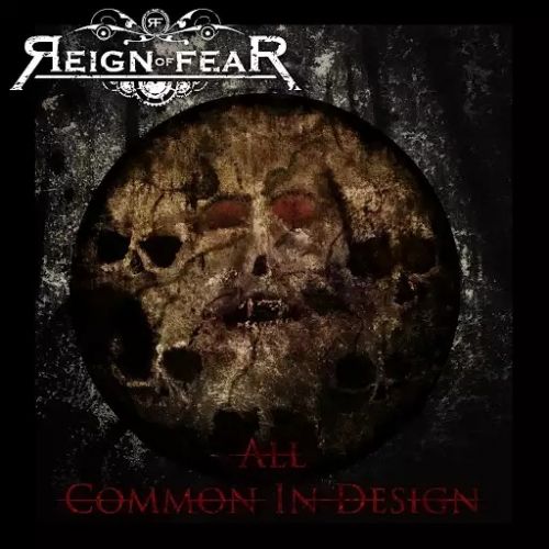 Reign of Fear - All Common in Design (EP) (2017)