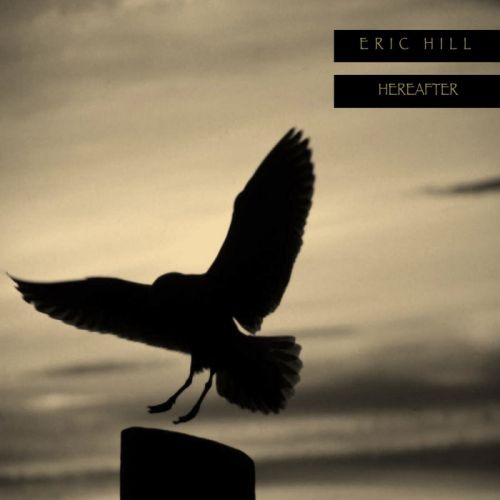 Eric Hill - Hereafter (2016)