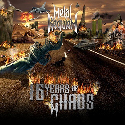 Metal Requiem - 16 Years of Chaos (2017)