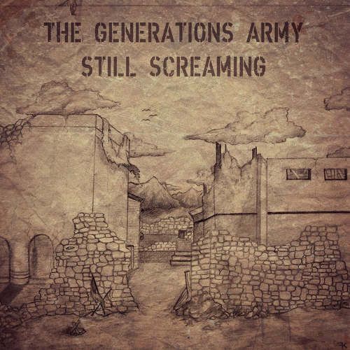 The Generations Army - Still Screaming (2017)