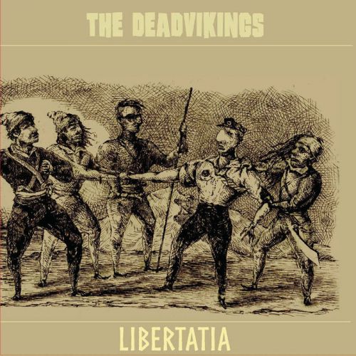 The Deadvikings - Libertatia (2017)