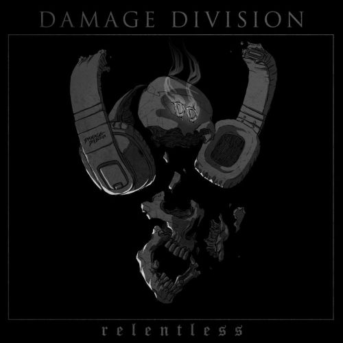 Damage Division - Relentless (2017)