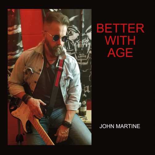 John Martine - Better With Age (2017)
