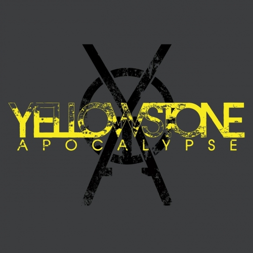 Yellowstone Apocalypse - Yellowstone Apocalypse (2017)