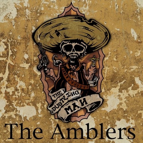 The Amblers - The Dustling Man (EP) (2017)