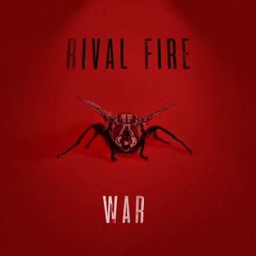 Rival Fire - War (2017)